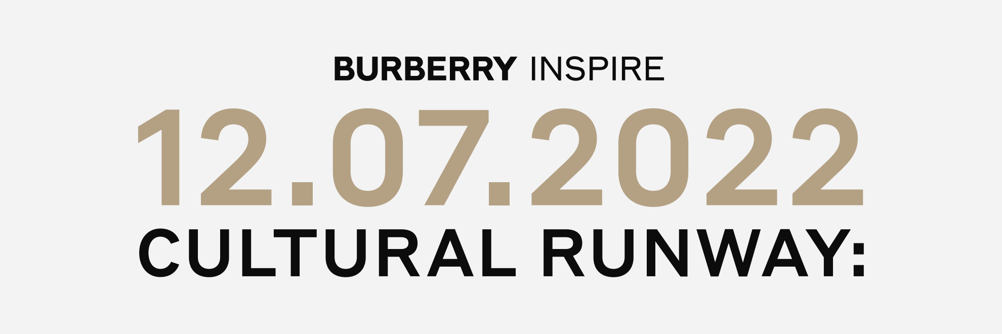 Burberry Inspire Cultural Runway (event banner)